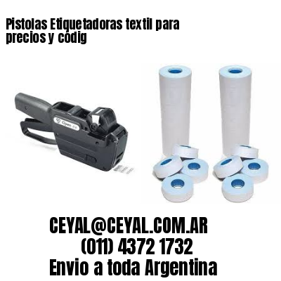 Pistolas Etiquetadoras textil para precios y códig