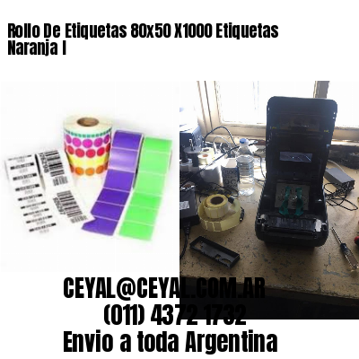 Rollo De Etiquetas 80×50 X1000 Etiquetas Naranja I