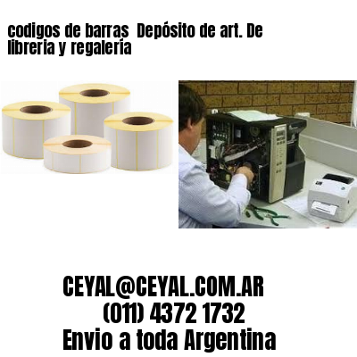 codigos de barras 	Depósito de art. De libreria y regalería