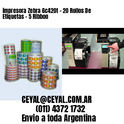 impresora Zebra Gc420t – 20 Rollos De Etiquetas – 5 Ribbon