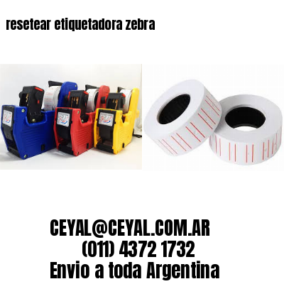 resetear etiquetadora zebra