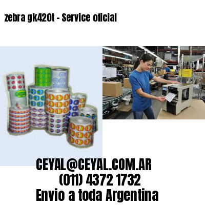 zebra gk420t – Service oficial