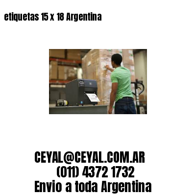 etiquetas 15 x 18 Argentina