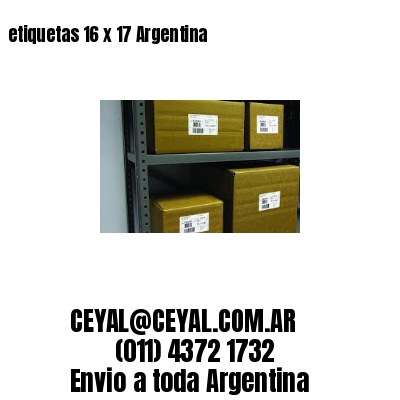 etiquetas 16 x 17 Argentina
