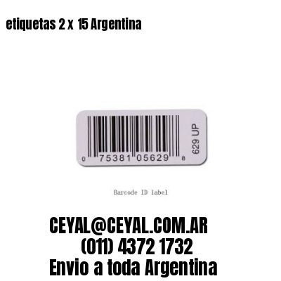 etiquetas 2 x 15 Argentina