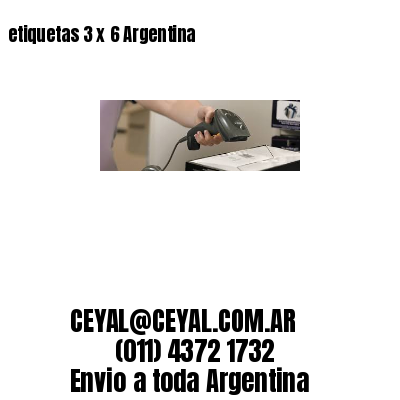 etiquetas 3 x 6 Argentina