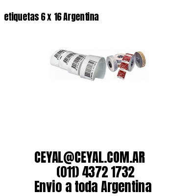 etiquetas 6 x 16 Argentina