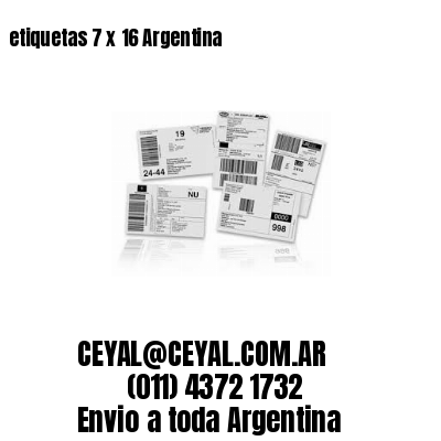 etiquetas 7 x 16 Argentina