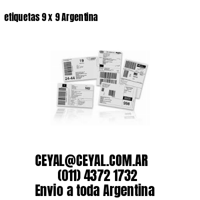 etiquetas 9 x 9 Argentina