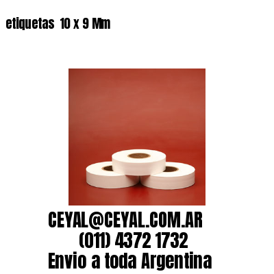 etiquetas  10 x 9 Mm