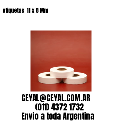 etiquetas  11 x 8 Mm