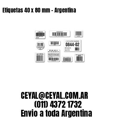 Etiquetas 40 x 80 mm – Argentina