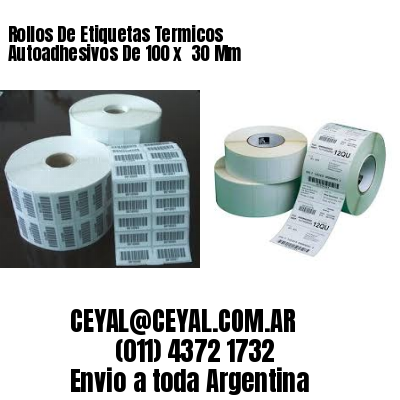 Rollos De Etiquetas Termicos Autoadhesivos De 100 x  30 Mm