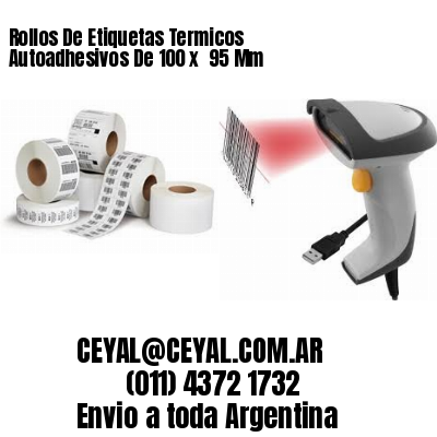 Rollos De Etiquetas Termicos Autoadhesivos De 100 x  95 Mm