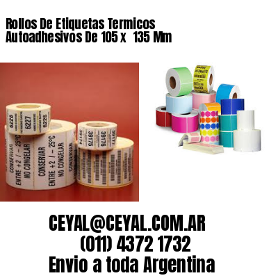 Rollos De Etiquetas Termicos Autoadhesivos De 105 x  135 Mm