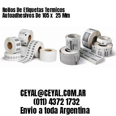 Rollos De Etiquetas Termicos Autoadhesivos De 105 x  25 Mm