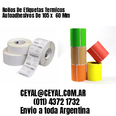 Rollos De Etiquetas Termicos Autoadhesivos De 105 x  60 Mm