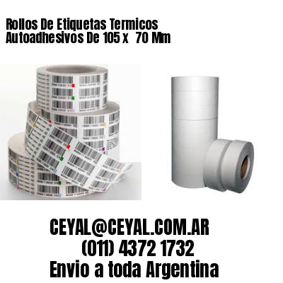 Rollos De Etiquetas Termicos Autoadhesivos De 105 x  70 Mm