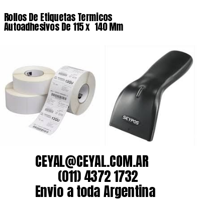 Rollos De Etiquetas Termicos Autoadhesivos De 115 x  140 Mm