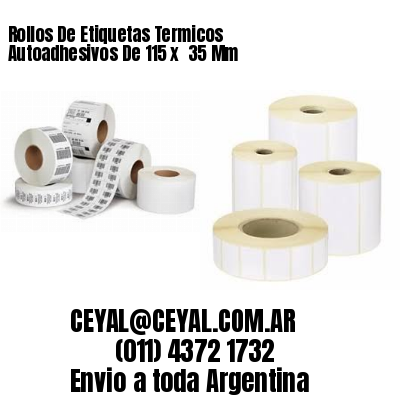 Rollos De Etiquetas Termicos Autoadhesivos De 115 x  35 Mm
