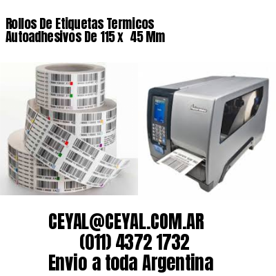 Rollos De Etiquetas Termicos Autoadhesivos De 115 x  45 Mm