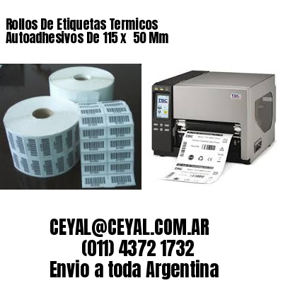 Rollos De Etiquetas Termicos Autoadhesivos De 115 x  50 Mm