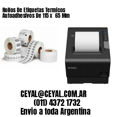 Rollos De Etiquetas Termicos Autoadhesivos De 115 x  65 Mm