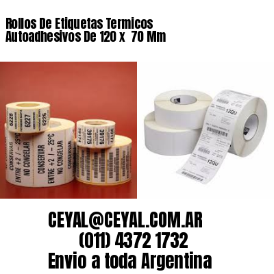 Rollos De Etiquetas Termicos Autoadhesivos De 120 x  70 Mm