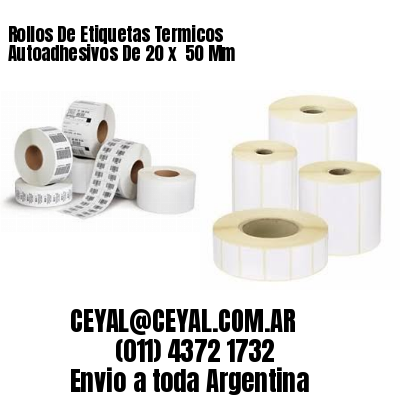 Rollos De Etiquetas Termicos Autoadhesivos De 20 x  50 Mm