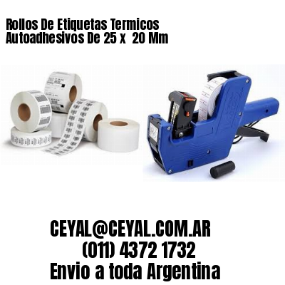 Rollos De Etiquetas Termicos Autoadhesivos De 25 x  20 Mm