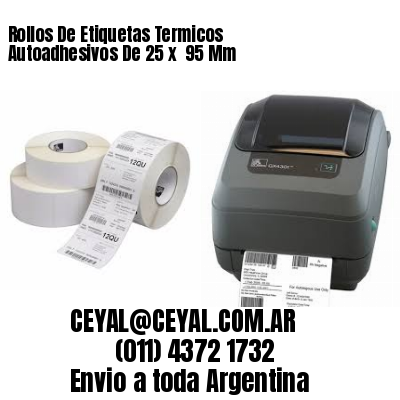 Rollos De Etiquetas Termicos Autoadhesivos De 25 x  95 Mm