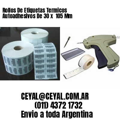 Rollos De Etiquetas Termicos Autoadhesivos De 30 x  105 Mm