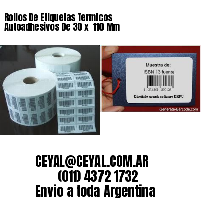 Rollos De Etiquetas Termicos Autoadhesivos De 30 x  110 Mm