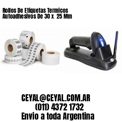 Rollos De Etiquetas Termicos Autoadhesivos De 30 x  25 Mm