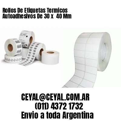 Rollos De Etiquetas Termicos Autoadhesivos De 30 x  40 Mm