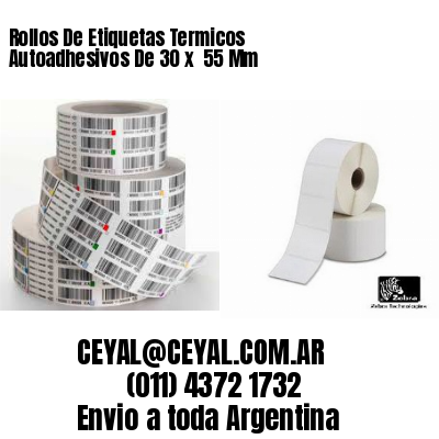 Rollos De Etiquetas Termicos Autoadhesivos De 30 x  55 Mm