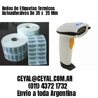 Rollos De Etiquetas Termicos Autoadhesivos De 35 x  25 Mm
