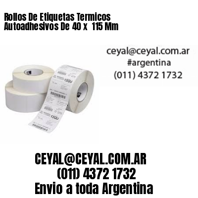 Rollos De Etiquetas Termicos Autoadhesivos De 40 x  115 Mm