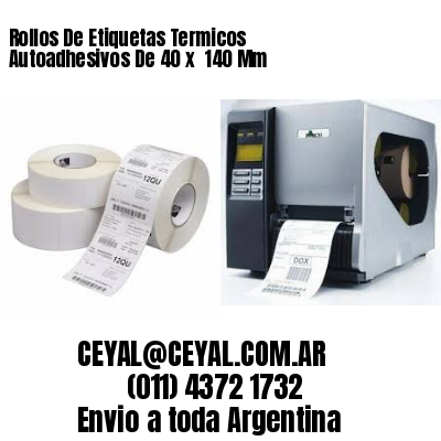 Rollos De Etiquetas Termicos Autoadhesivos De 40 x  140 Mm