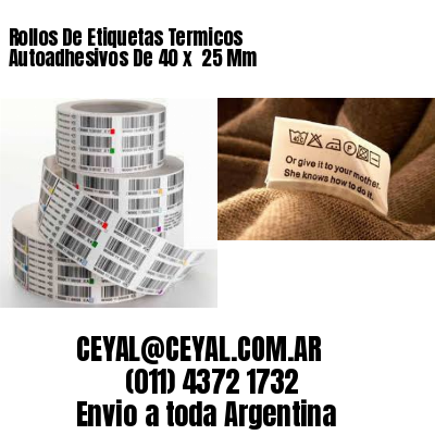 Rollos De Etiquetas Termicos Autoadhesivos De 40 x  25 Mm