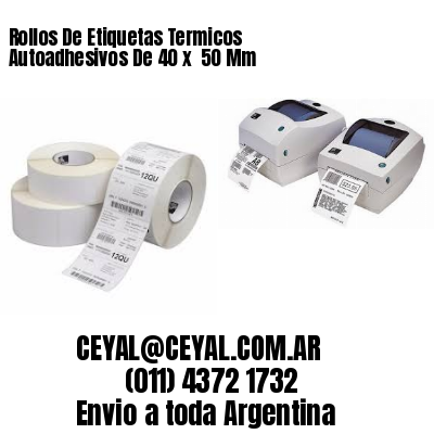 Rollos De Etiquetas Termicos Autoadhesivos De 40 x  50 Mm