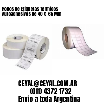 Rollos De Etiquetas Termicos Autoadhesivos De 40 x  65 Mm