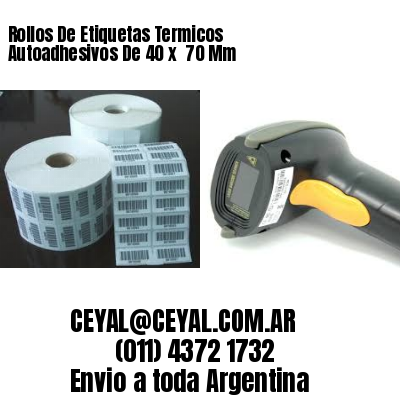 Rollos De Etiquetas Termicos Autoadhesivos De 40 x  70 Mm