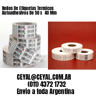 Rollos De Etiquetas Termicos Autoadhesivos De 50 x  40 Mm