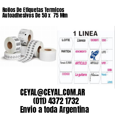 Rollos De Etiquetas Termicos Autoadhesivos De 50 x  75 Mm