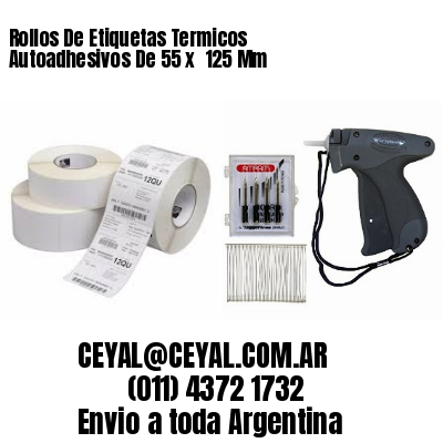 Rollos De Etiquetas Termicos Autoadhesivos De 55 x  125 Mm
