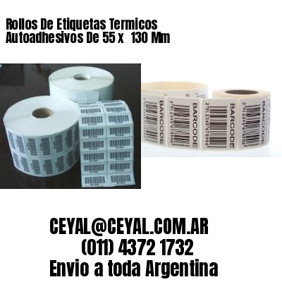 Rollos De Etiquetas Termicos Autoadhesivos De 55 x  130 Mm