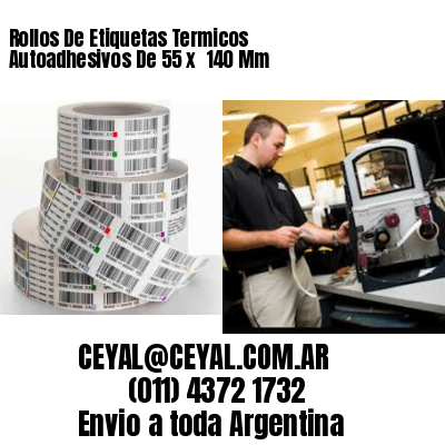 Rollos De Etiquetas Termicos Autoadhesivos De 55 x  140 Mm