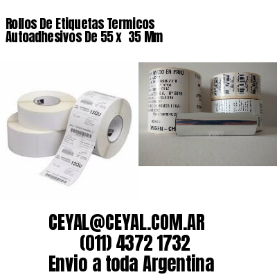 Rollos De Etiquetas Termicos Autoadhesivos De 55 x  35 Mm