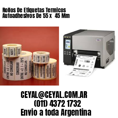 Rollos De Etiquetas Termicos Autoadhesivos De 55 x  45 Mm